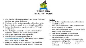 WITCHS BREW INITIAL TH WORDS 1 Glue the