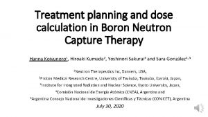 Treatment planning and dose calculation in Boron Neutron