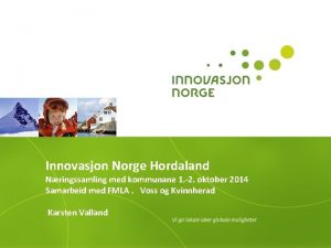 Innovasjon Norge Hordaland Nringssamling med kommunane 1 2