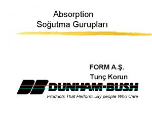 Absorption Soutma Guruplar FORM A Tun Korun Dunham