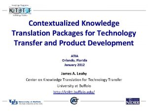 Contextualized Knowledge Translation Packages for Technology Transfer and