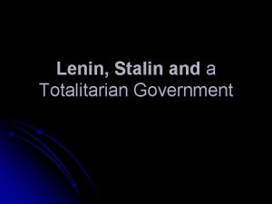 Lenin Stalin and a Totalitarian Government Russian Civil