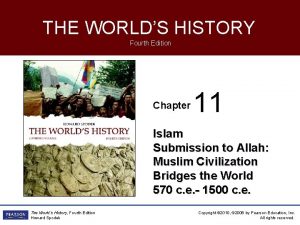 THE WORLDS HISTORY Fourth Edition Chapter 11 Islam