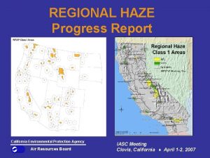 REGIONAL HAZE Progress Report California Environmental Protection Agency