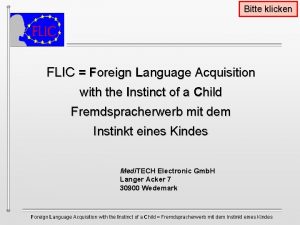 Bitte klicken FLIC Foreign Language Acquisition with the