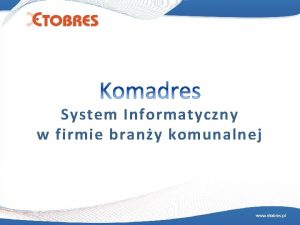 System Informatyczny w firmie brany komunalnej Przedsibiorstwo Informatyki