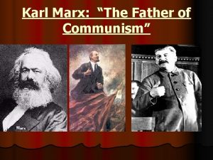 Karl Marx The Father of Communism His Childhood