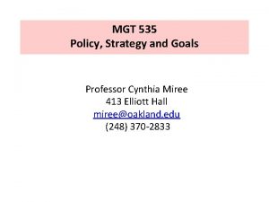 MGT 535 Policy Strategy and Goals Professor Cynthia