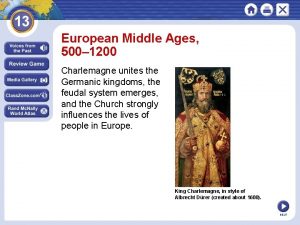 European Middle Ages 500 1200 Charlemagne unites the