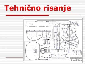 Tehnino risanje Problem o V glavi imam idejo