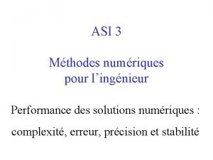 ASI 3 Mthodes numriques pour lingnieur Performance des