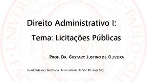 Direito Administrativo I Tema Licitaes Pblicas PROF DR