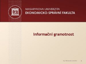 Informan gramotnost Ing Oleksandra Lemeshko 1 www econ