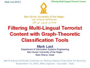 Mark Last BGU Filtering MultiLingual Terrorist Content BenGurion