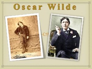 Oscar Fingal OFlahertie Wills Wilde was born in