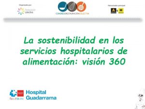 La sostenibilidad en los servicios hospitalarios de alimentacin