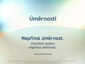 mrnosti Nepm mrnost Zaveden pojmu nepm mrnost Obrzky