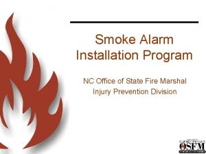 Smoke Alarm Installation Program NC Office of State