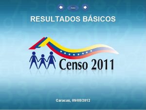 Inicio RESULTADOS BSICOS Caracas 09082012 Inicio Objetivo de