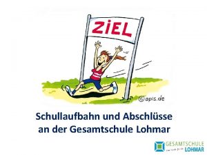 Schullaufbahn und Abschlsse an der Gesamtschule Lohmar Hufig