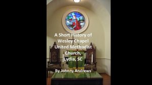 A Short History of Wesley Chapel United Methodist