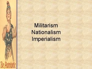 Militarism Nationalism Imperialism Militarism Total Defense Expenditures for