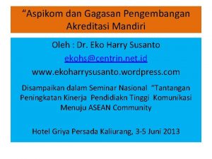 Aspikom dan Gagasan Pengembangan Akreditasi Mandiri Oleh Dr