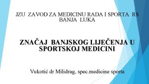 JZU ZAVOD ZA MEDICINU RADA I SPORTA RS