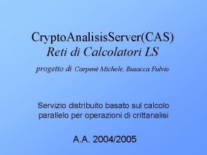 Crypto Analisis ServerCAS Reti di Calcolatori LS progetto