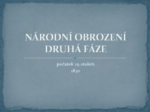 NRODN OBROZEN DRUH FZE potek 19 stolet 1830