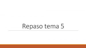 Repaso tema 5 Vamos a elaborar el cariotipo