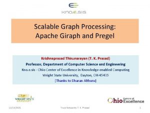 Scalable Graph Processing Apache Giraph and Pregel Krishnaprasad