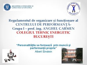 Regulamentul de organizare i funcionare al CENTRULUI DE