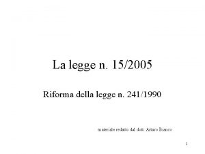 La legge n 152005 Riforma della legge n