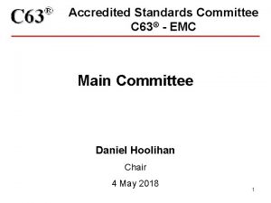 Accredited Standards Committee C 63 EMC Main Committee