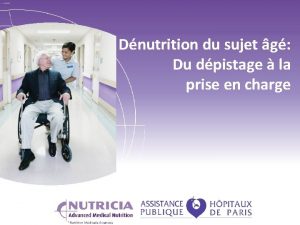 Dnutrition du sujet g Du dpistage la prise