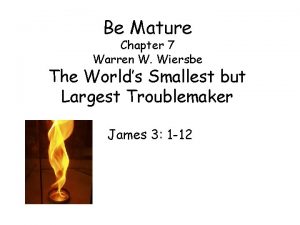 Be Mature Chapter 7 Warren W Wiersbe The