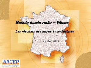 Boucle locale radio Wimax Les rsultats des appels