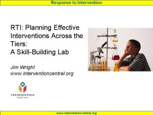 Response to Intervention RTI Planning Effective Interventions Across