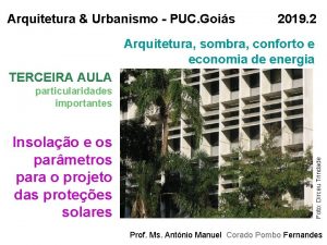 Arquitetura Urbanismo PUC Gois 2019 2 Arquitetura sombra