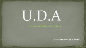 U D A Anno scolastico 20132014 Sicurezza on