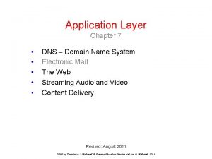 Application Layer Chapter 7 DNS Domain Name System