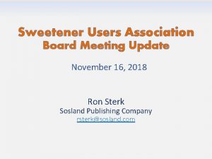 Sweetener Users Association Board Meeting Update November 16