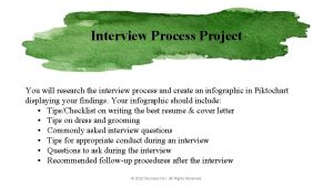 Interview Process Project You will research the interview