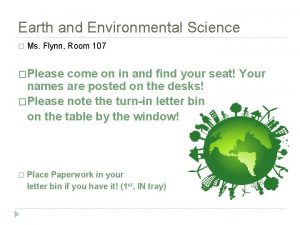 Earth and Environmental Science Ms Flynn Room 107