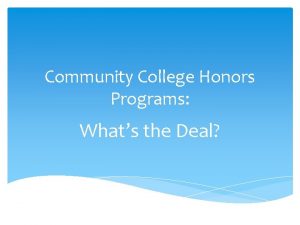 Community College Honors Programs Whats the Deal Community