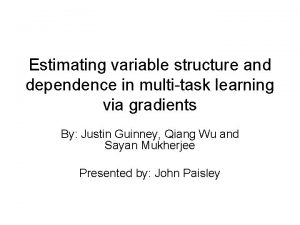 Estimating variable structure and dependence in multitask learning