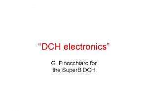DCH electronics G Finocchiaro for the Super B