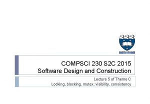 COMPSCI 230 S 2 C 2015 Software Design