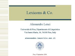Lexicons Co Alessandro Lenci Universit di Pisa Dipartimento